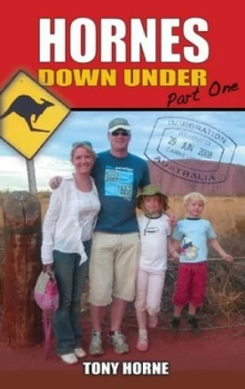 Image of Hornes down under. Part 1 by Tony Horne Hardback