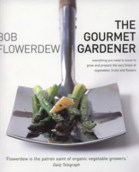 Image of The Gourmet Gardener by Bob Flowerdew Paperback