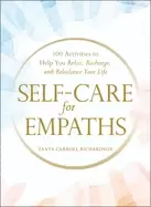Image of self care for empaths 100 activities to help you relax recharge and rebala