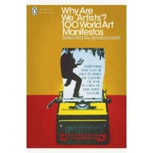 Image of Why Are We 'Artists'?: 100 World Art Manifestos by Jessica Lack (Paperback, 2017)