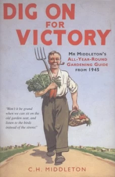 Image of Dig on for Victory by C.H. Middleton Hardback