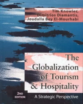 Image of The Globalization of Tourism and Hospitality by Tim Knowles Book