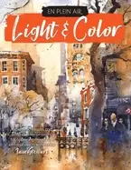 Image of en plein air light and color expert techniques and step by step projects fo