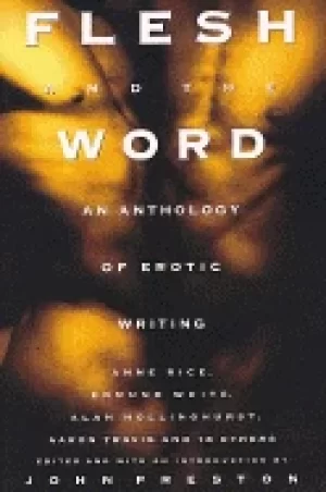 Image of flesh and the word an anthology of erotic writing
