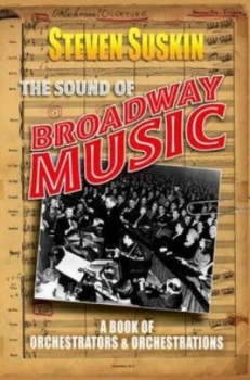 Image of The Sound of Broadway Music by Steven Suskin Paperback