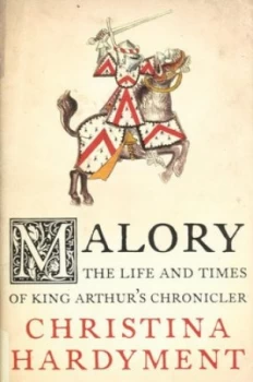 Image of Malory by Christina Hardyment Hardback