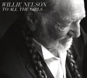 image of To All the Girls by Willie Nelson CD Album