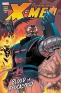 Image of x men by peter milligan blood of apocalypse blood of apocalypse