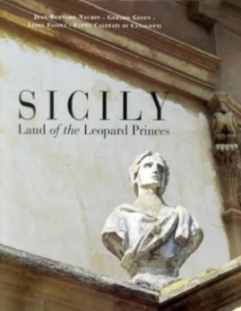Image of Sicily by Grard Gefen and Fanny Calefati Di Canalotti and Jean-Bernard Naudin Hardback