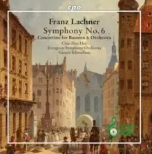 Image of Franz Lachner: Symphony No. 6: Concertino for Bassoon & Orchestra