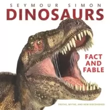 Image of Dinosaurs: Fact and Fable