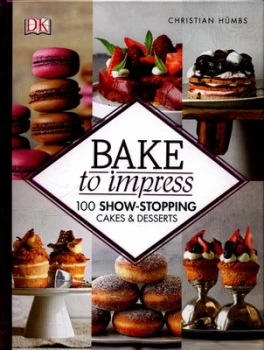 Image of Bake to Impress by Christian Hmbs Hardback