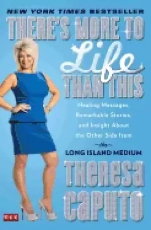 Image of theres more to life than this healing messages remarkable stories and insig