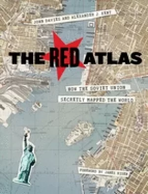Image of red atlas how the soviet union secretly mapped the world