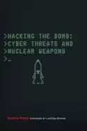 Image of hacking the bomb cyber threats and nuclear weapons