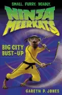 Image of ninja meerkats 6 big city bust up