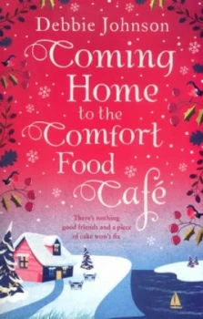 Image of Coming Home to the Comfort Food Caf by Debbie Johnson Book