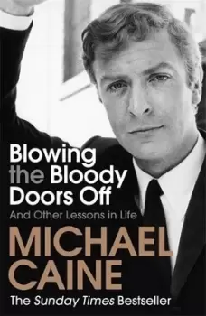 Image of Blowing the bloody doors off - Michael Caine - Paperback - Used