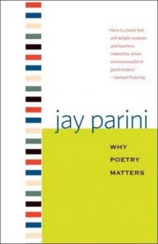 Image of Why Poetry Matters by Jay Parini Paperback