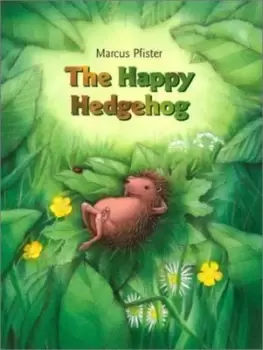 Image of The happy hedgehog by Marcus Pfister