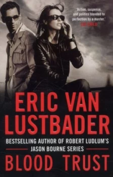 Image of Blood Trust by Eric Van Lustbader Paperback