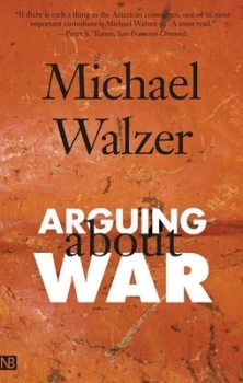 Image of Arguing about War by Michael Walzer Book