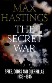 Image of The Secret War by Max Hastings Hardback