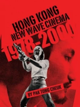Image of Hong Kong New Wave Cinema 1978-2000 by Pak Tong Cheuk Book