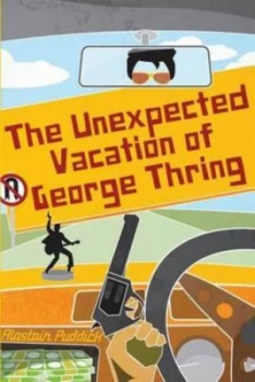 Image of The Unexpected Vacation of George Thring by Alastair Puddick Paperback