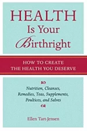 Image of health is your birthright how to create the health you deserve