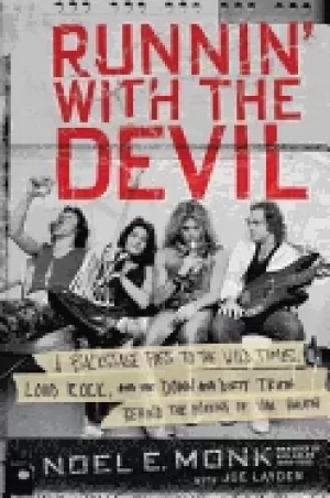Image of runnin with the devil a backstage pass to the wild times loud rock and the