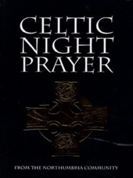 Image of Celtic Night Prayer by Northumbria Community Book