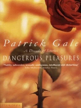 Image of Dangerous Pleasures by Patrick Gale Paperback