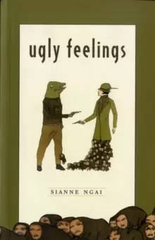 Image of Ugly Feelings by Sianne Ngai