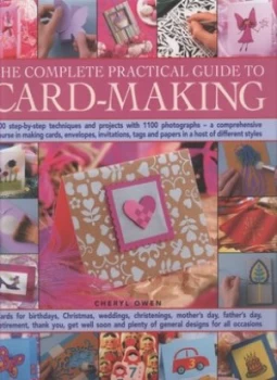 Image of The Complete Practical Guide to Card-Making by Cheryl Owen Hardback