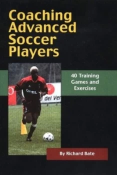 Image of Coaching Advanced Soccer Play by Richard Bate Paperback
