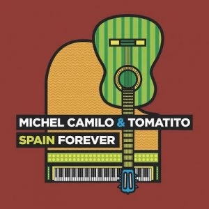 image of Spain Forever by Michel Camilo and Tomatito CD Album