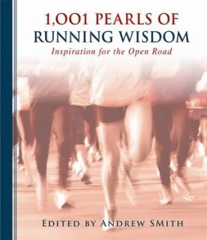 Image of 1 001 Pearls of Runners Wisdom by Bill Katovsky Hardback