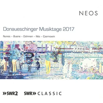 Image of Emmanuel Nunes, Eivind Buene, Andreas Dohmen, Márton Illes, - Donaueschingen Musiktage 2017:...