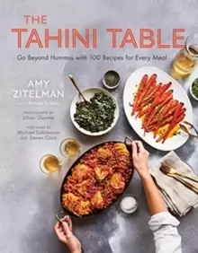 Image of The Tahini Table : Go Beyond Hummus with 100 Recipes for Every Meal