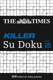 Image of The Times Killer Su Doku Book 15 : 200 Challenging Puzzles from the Times
