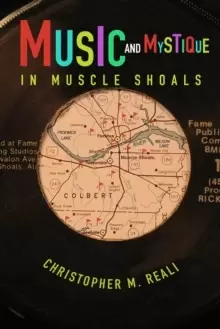 Image of Music and Mystique in Muscle Shoals