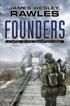 Image of Founders by James Wesley Rawles Book