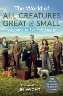 Image of The World of All Creatures Great & Small : Welcome to Skeldale House