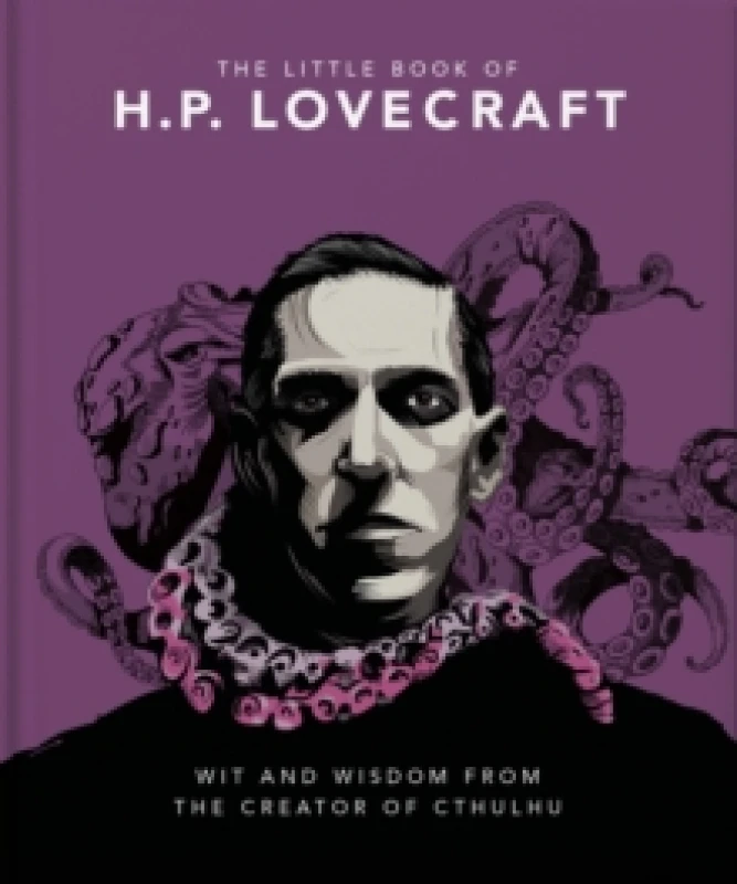 Image of The Little Book of HP Lovecraft : Wit & Wisdom from the Creator of Cthulhu Hardback