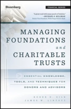 Image of Managing Foundations and Charitable Trusts by Roger D. Silk Hardback