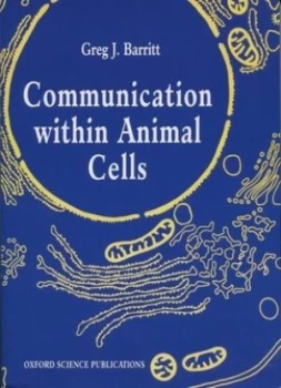 Image of Communication Within Animal Cells by Greg J. Barritt