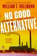 Image of no good alternative volume two of carbon ideologies