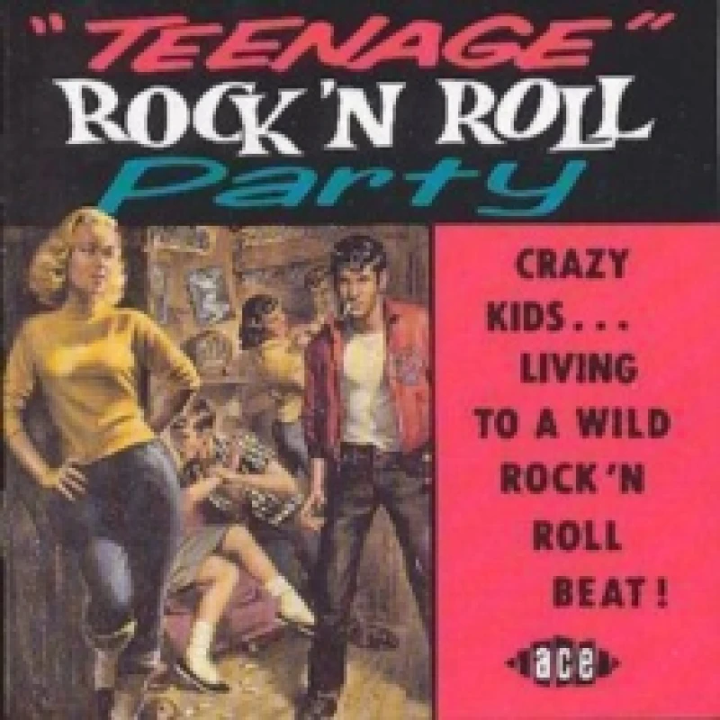 Image of Teenage Rock & Roll Party CD / Album