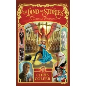 Image of The Land of Stories: A Grimm Warning : Book 3
